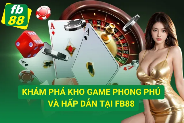 Khám phá kho game phong phú và hấp dẫn